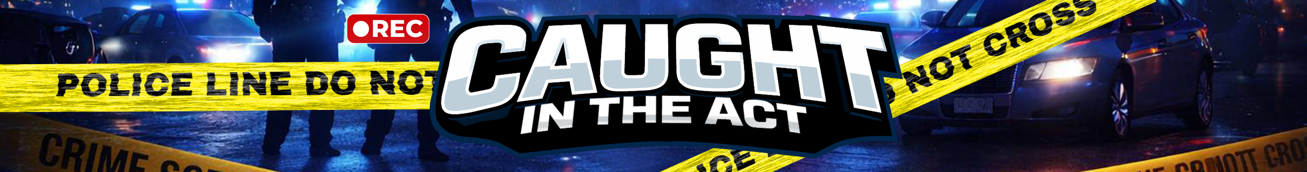 Caught In The Act channel banner